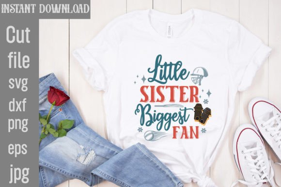 Little Sister Biggest Fan SVG Cut File: The Perfect Design Asset
